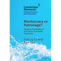 Meritocracy or Patronage?