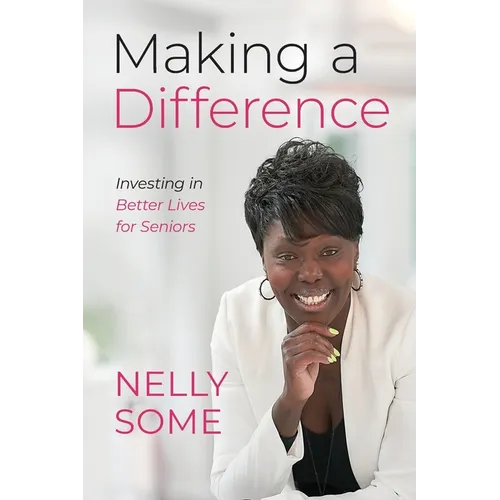 Making a Difference: Investing in Better Lives for Seniors