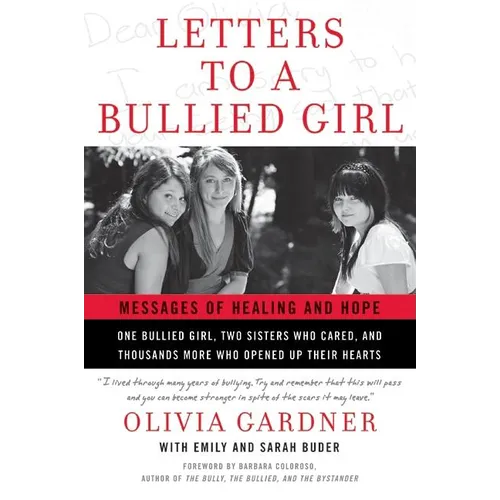Letters to a Bullied Girl: Messages of Healing and Hope
