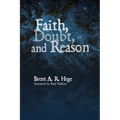 Faith, Doubt, and Reason