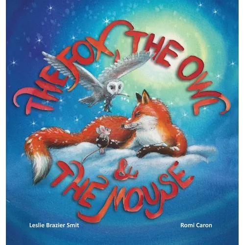 The Fox, the Owl and the Mouse