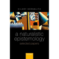 A Naturalistic Epistemology: Selected Papers