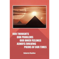 Our Thoughts Our Problems Our Inner Feelings Always Evolving Poems of Our Times