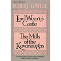 Lord Weary's Castle: The Mills of the Kavanaughs