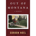 Out of Montana: A Memoir