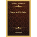 Magic And Medicine