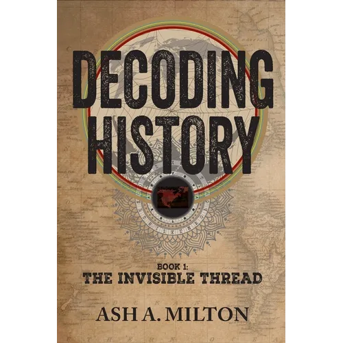 Decoding History: The Invisible Thread