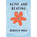 Alive and Beating