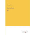 Clumber Chase: Vol. I