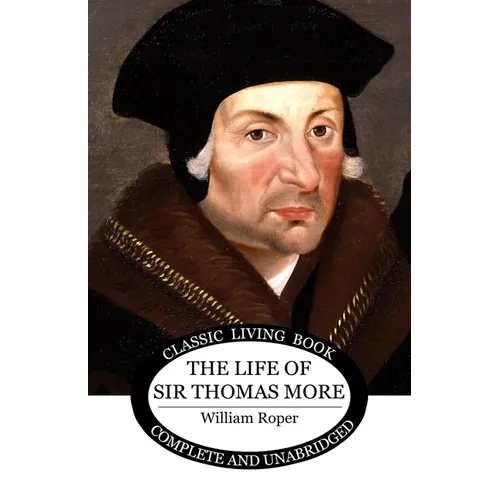 The Life of Sir Thomas More