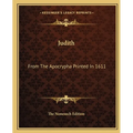 Judith: From The Apocrypha Printed In 1611