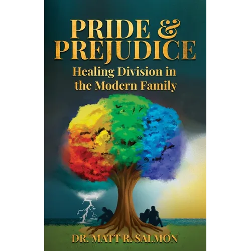 Pride & Prejudice: Healing Division in the Modern Family