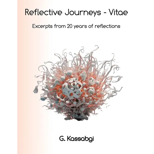 Reflective Journeys - Vitae: Excerpts from 20 years of reflective journeys