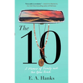 The 10: A Memoir of Family and the Open Road