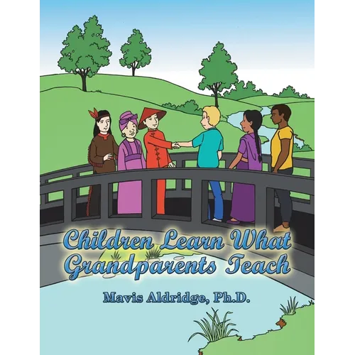 Children Learn What Grandparents Teach