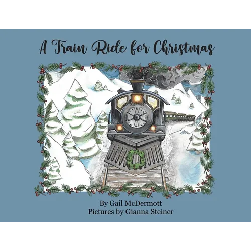 A Train Ride for Christmas