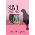 Blind Knowledge