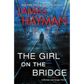 The Girl on the Bridge: A McCabe and Savage Thriller