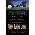 Until Proven Innocent: Political Correctness and the Shameful Injustices of the Duke Lacrosse Rape Case