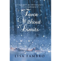 Favor Without Limits: It's Not Just an Opportunity, It's an Experience!