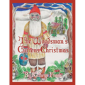 The Woodman's Curious Christmas