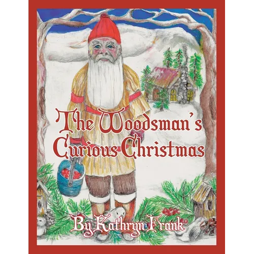 The Woodman's Curious Christmas