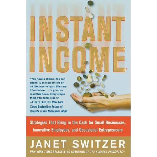 Instant Income: Strategies That Bring in the Cash