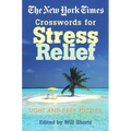 The New York Times Crosswords for Stress Relief: Light and Easy Puzzles