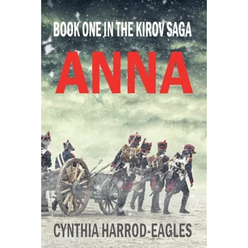 Anna: Book One in the Kirov Saga