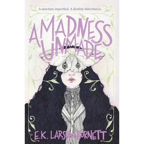 A Madness Unmade