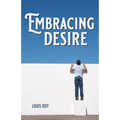 Embracing Desire