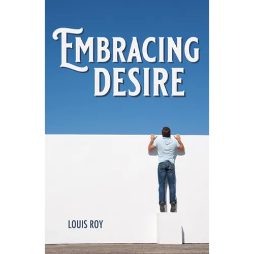 Embracing Desire