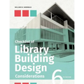 Checklist of Library Building Design Considerations, Sixth Edition