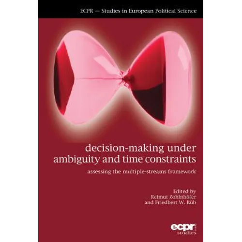 Decision-Making under Ambiguity and Time Constraints: Assessing the Multiple-Streams Framework