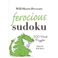 Will Shortz Presents Ferocious Sudoku: 200 Hard Puzzles