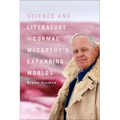 Science and Literature in Cormac McCarthy's Expanding Worlds