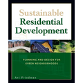 Sustainable Residential Development: Planning and Design for Green Neighborhoods