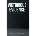 Victorious Evidence: "Total Freedom Prevails"