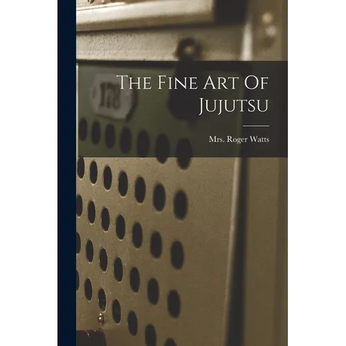 The Fine Art Of Jujutsu
