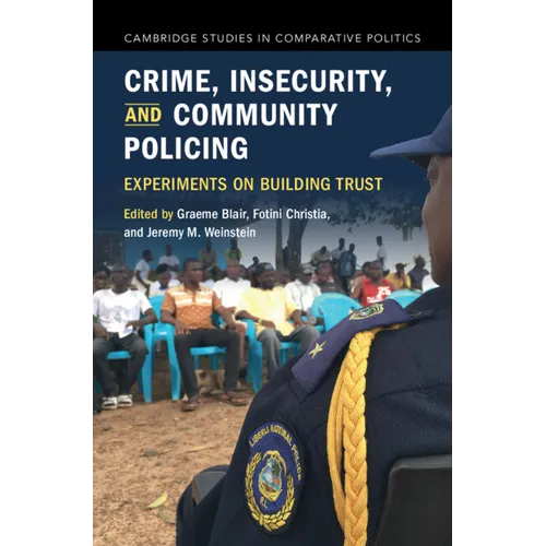 Crime, Insecurity, and Community Policing