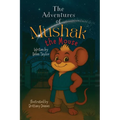 The Adventures of Mushak the Mouse: The Origin Story