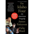 The Idaho Four: An American Tragedy