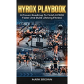 HYROX Playbook: A Proven Roadmap To Finish HYROX Faster And Build Lifelong Fitness