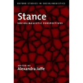Stance: Sociolinguistic Perspectives