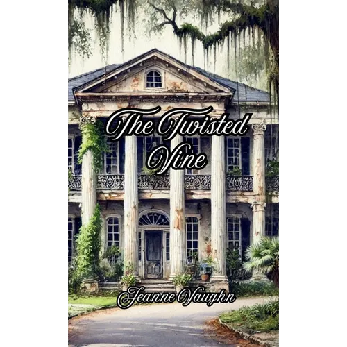 The Twisted Vine