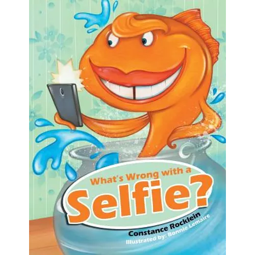 What's Wrong with a Selfie?