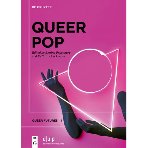 Queer Pop: Aesthetic Interventions in Contemporary Culture