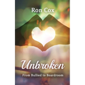 Unbroken: From Bullied to Boardroom