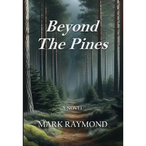 Beyond The Pines