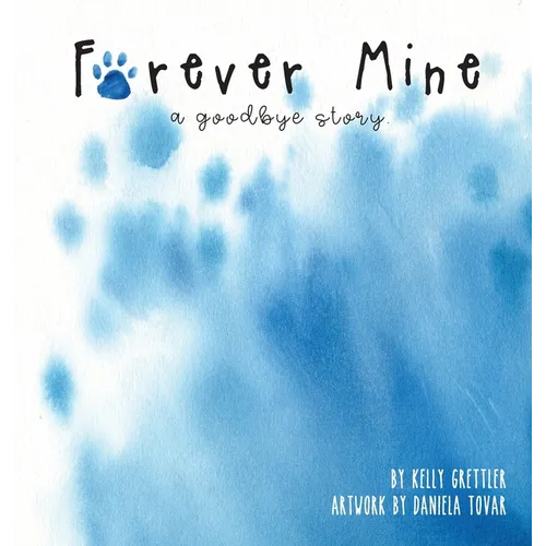 Forever Mine (a goodbye story)